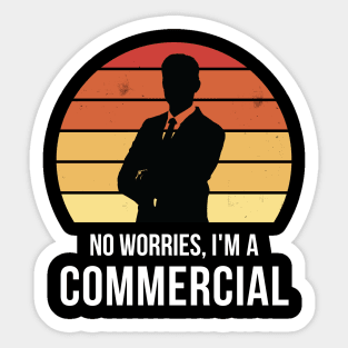 No worries i'm a commercial Sticker